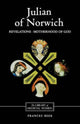 Book cover of: Julian of Norwich: Revelations of Divine Love and The Motherhood of God. By: Julian of Norwich