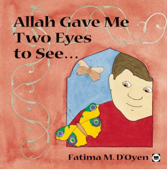 Book cover of: Allah Gave Me Two Eyes to See