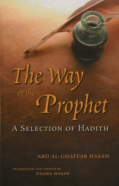 Book cover of: Way of the Prophet. By: Shaykh 'Abd Al-Ghaffar Hasan