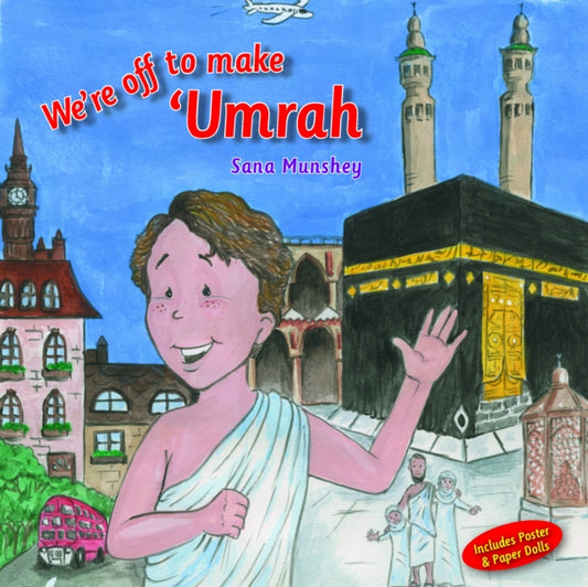 Book cover of: We're Off to Make 'Umrah