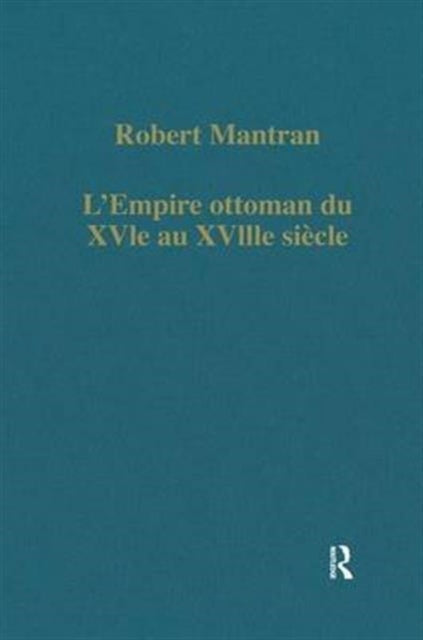 Book cover of: L’Empire ottoman du XVIe au XVIIIe siecle