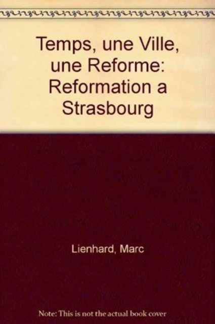 Book cover of: Un temps, une ville, une Reforme