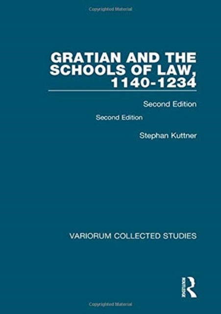 Book cover of: Gratian and the Schools of Law, 1140-1234. By: Stephan Kuttner