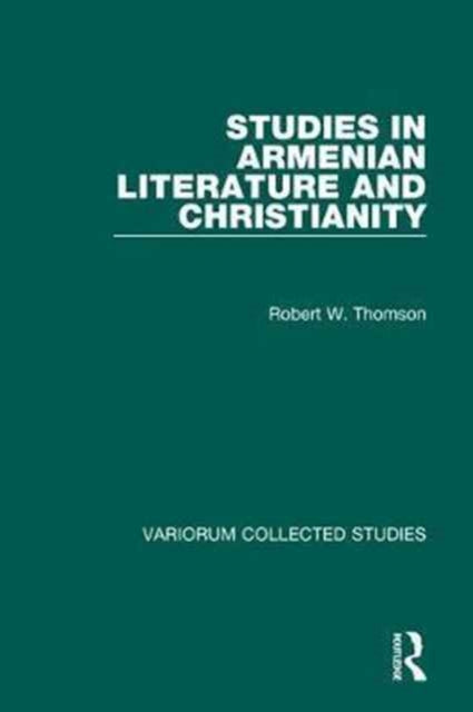 Book cover of: Studies in Armenian Literature and Christianity