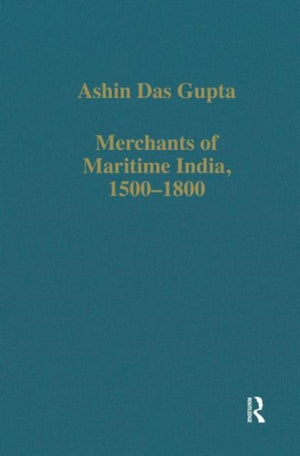 Merchants of Maritime India, 1500–1800