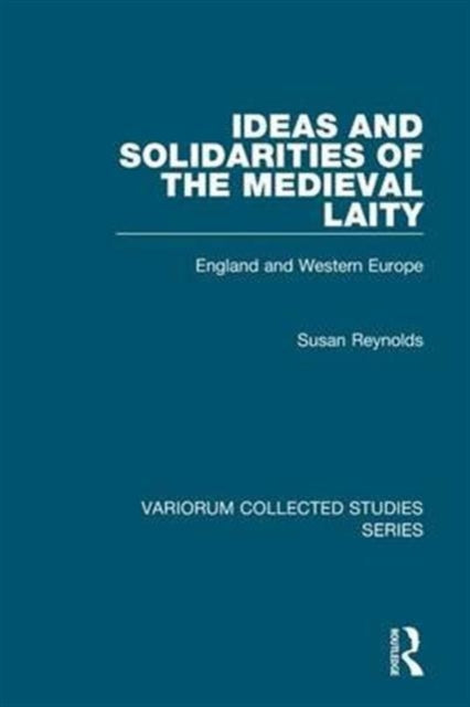 Book cover of: Ideas and Solidarities of the Medieval Laity