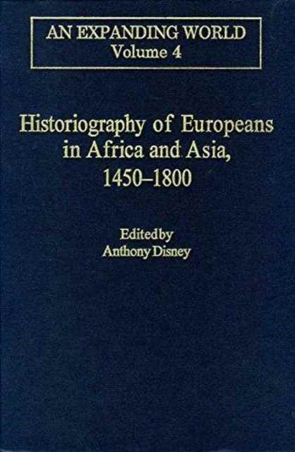 Book cover of: Historiography of Europeans in Africa and Asia, 1450–1800