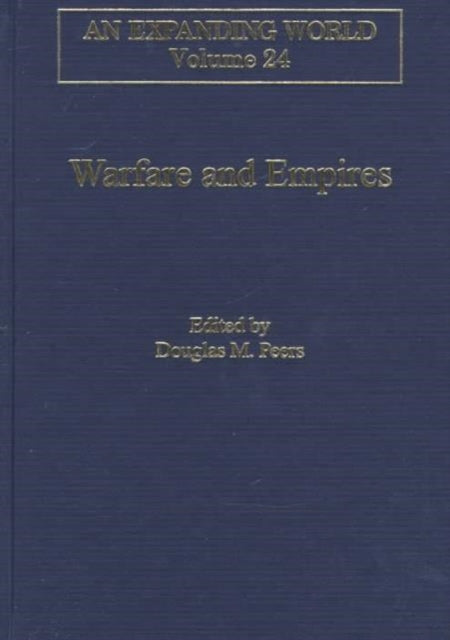 Book cover of: Warfare and Empires. By: Douglas M. Peers