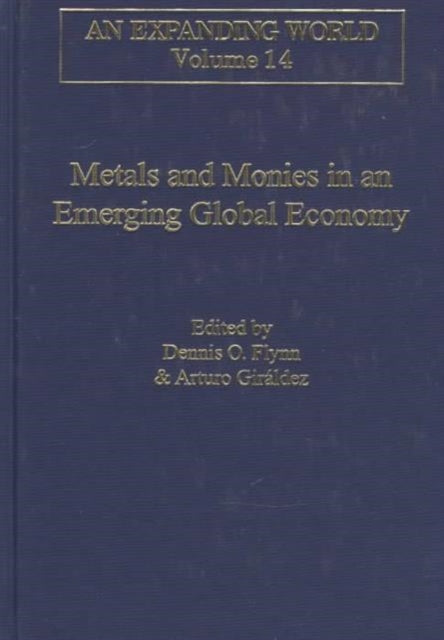 Book cover of: Metals and Monies in an Emerging Global Economy