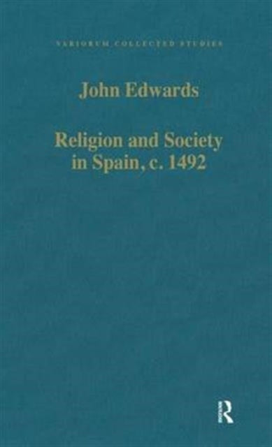 Religion and Society in Spain, c. 1492