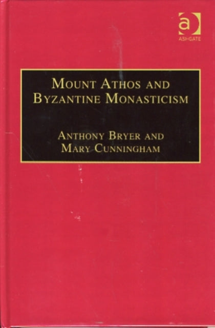 Book cover of: Mount Athos and Byzantine Monasticism