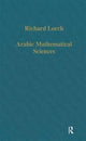 Book cover of: Arabic Mathematical Sciences. By: Richard Lorch
