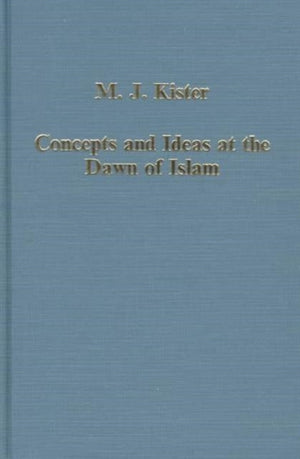 Concepts and Ideas at the Dawn of Islam