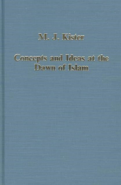 Book cover of: Concepts and Ideas at the Dawn of Islam