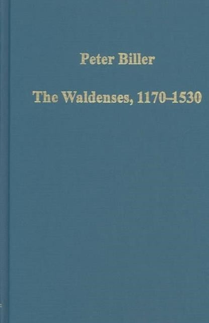 The Waldenses, 1170–1530