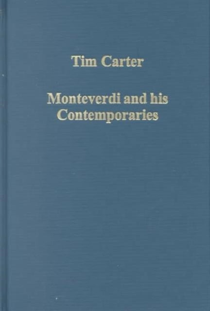Monteverdi and his Contemporaries