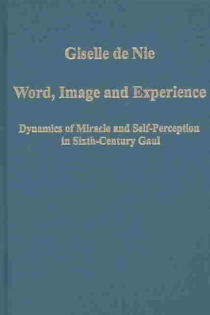 Book cover of: Word, Image and Experience. By: Giselle De Nie