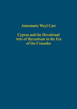 Cyprus and the Devotional Arts of Byzantium in the Era of the Crusades