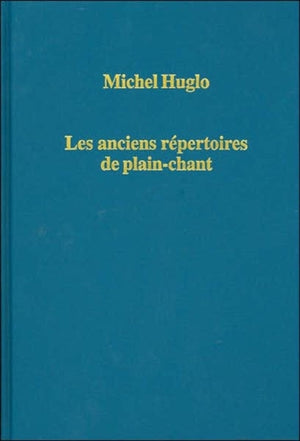 Les anciens repertoires de plain-chant