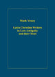 Book cover of: Latin Christian Writers in Late Antiquity and their Texts. By: Mark Vessey
