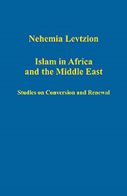 Book cover of: Islam in Africa and the Middle East. By: Nehemia Levtzion