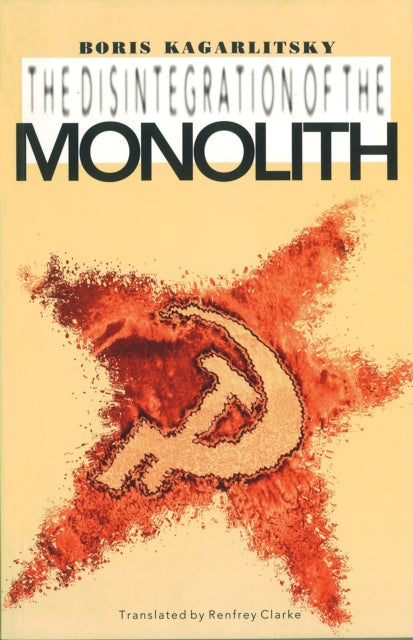 Book cover of: Disintegration of the Monolith