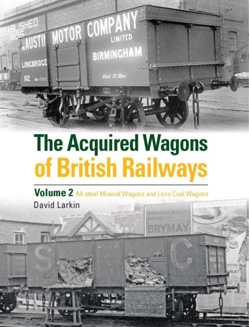 Book cover of: Acquired Wagons of British Railways Volume 2. By: David Larkin