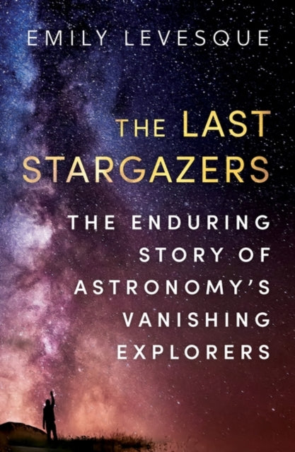Book cover of: Last Stargazers