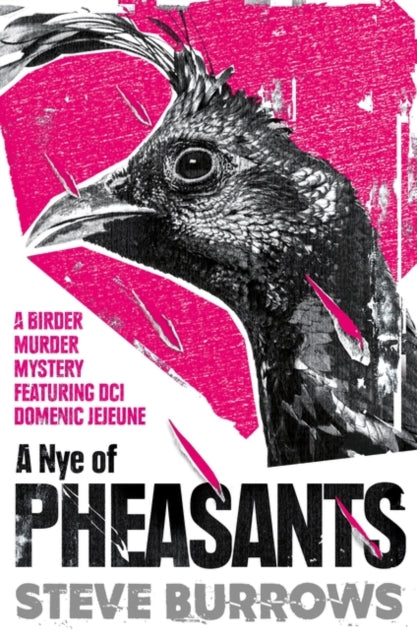 Book cover of: Nye of Pheasants. By: Steve Burrows