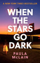 Book cover of: When the Stars Go Dark. By: Paula McLain