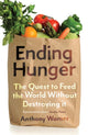 Book cover of: Ending Hunger. By: Anthony Warner