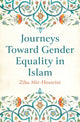Book cover of: Journeys Toward Gender Equality in Islam. By: Ziba Mir-Hosseini