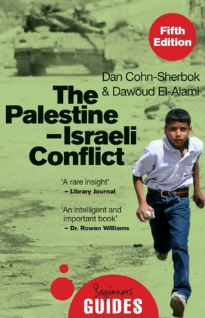 Palestine-Israeli Conflict, A Beginner's Guide