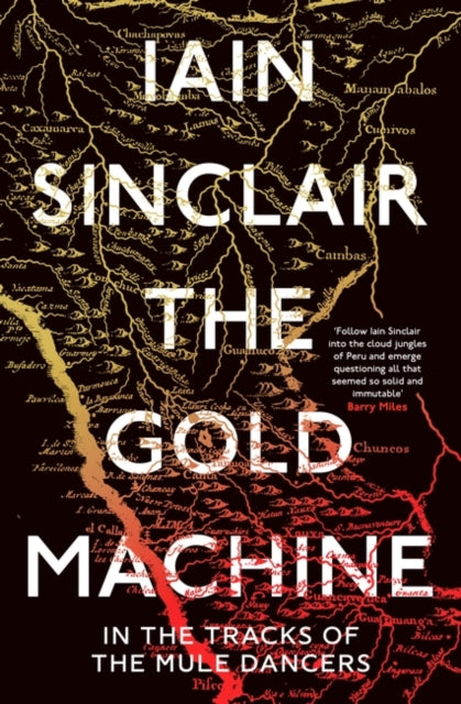 Book cover of: Gold Machine. By: Iain Sinclair