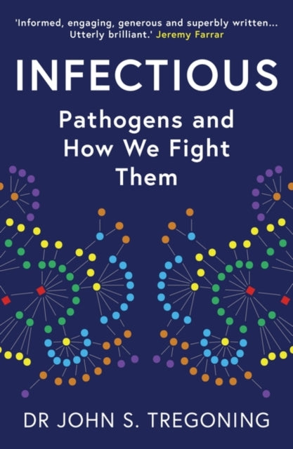 Book cover of: Infectious. By: John S. Tregoning
