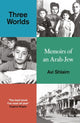 Book cover of: Three Worlds. By: Avi Shlaim