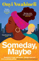 Someday, Maybe 9780861546473 Onyi Nwabineli