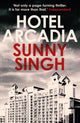 Book cover of: Hotel Arcadia. By: Sunny Singh
