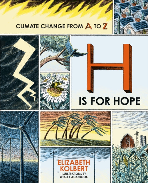 H is for Hope, Climate Change from A to Z 9780861548668 Elizabeth Kolbert