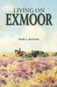 Book cover of: Living on Exmoor. By: Hope L. Bourne