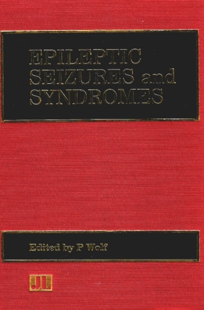 Book cover of: Epileptic Seizures & Syndromes. By: P. Wolf