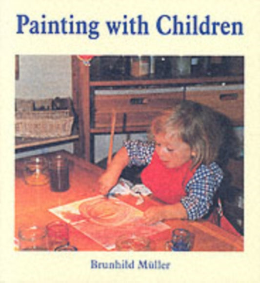 Book cover of: Painting With Children. By: Brunhild Muller