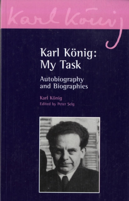 Book cover of: Karl Konig: My Task. By: Karl König