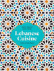Book cover of: Lebanese Cuisine