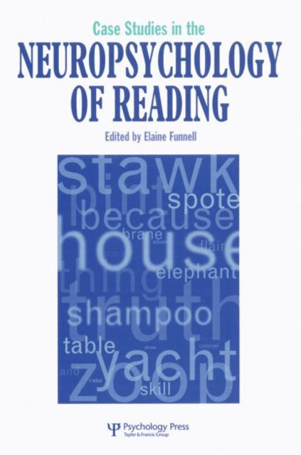 Book cover of: Case Studies in Neuropsychology of Reading. By: Elaine Funnell