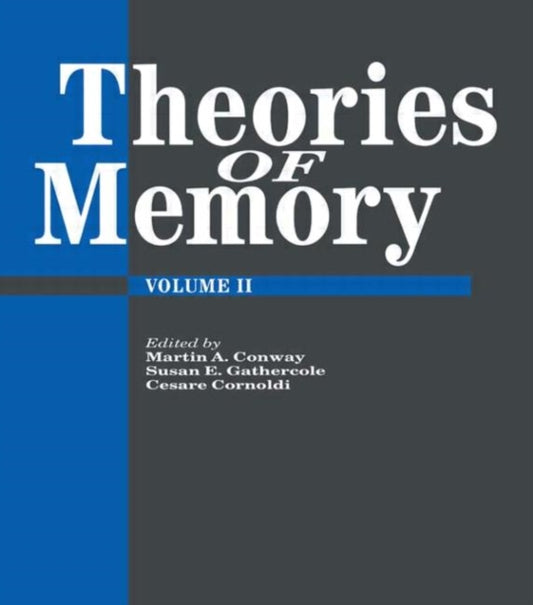 Book cover of: Theories Of Memory II. By: Martin Conway