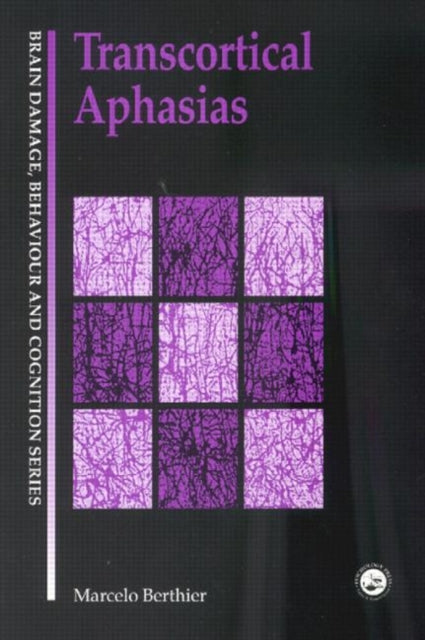Book cover of: Transcortical Aphasias. By: M. Berthier