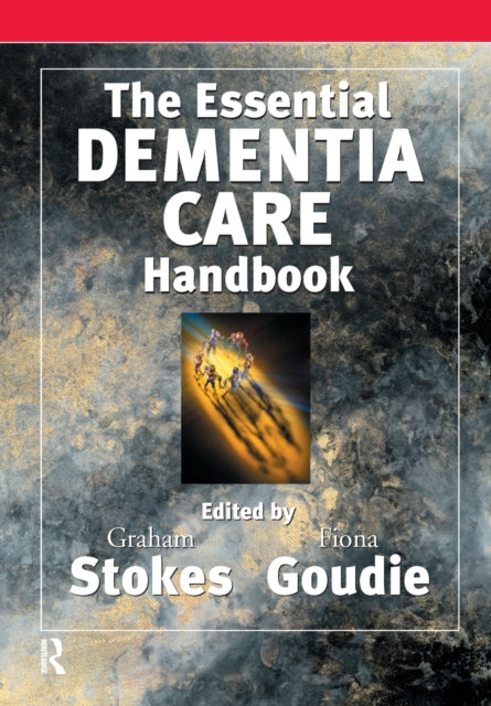 Book cover of: Essential Dementia Care Handbook. By: Fiona Goudie