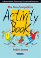 Book cover of: Non-Competitive Activity Book. By: Robin Dynes