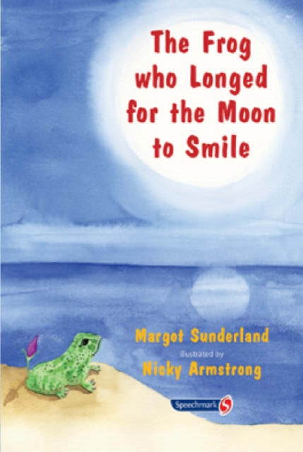 The Frog Who Longed for the Moon to Smile